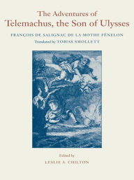Title: The Adventures of Telemachus, the Son of Ulysses, Author: François de Salignac de La Mothe Fénelon