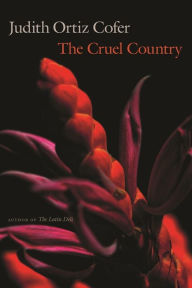 Title: The Cruel Country, Author: Judith Cofer