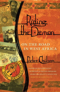 Title: Riding the Demon: On the Road in West Africa, Author: Peter Chilson