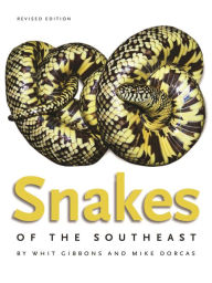 Title: Snakes of the Southeast, Author: Whit Gibbons