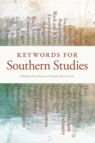Title: Keywords for Southern Studies, Author: Scott Romine