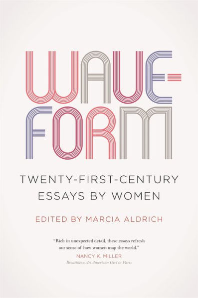 Waveform: Twenty-First-Century Essays by Women