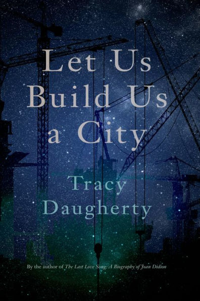 Let Us Build Us a City