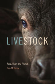 Title: Livestock: Food, Fiber, and Friends, Author: Erin McKenna