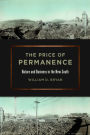 The Price of Permanence: Nature and Business in the New South