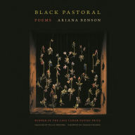 Title: Black Pastoral: Poems, Author: Ariana Benson