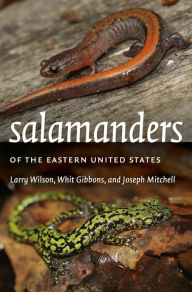 Title: Salamanders of the Eastern United States, Author: Larry Wilson