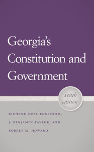 Title: Georgia's Constitution and Government, 10th Edition, Author: J. Benjamin Taylor