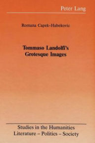 Tommaso Landolfi's: Grotesque Images