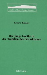 Der junge Goethe in der Tradition des Petrarkismus