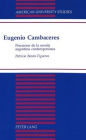 Eugenio Cambaceres: Precursor de la novela argentina contemporanea