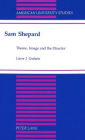 Sam Shepard: Theme, Image and the Director / Edition 1