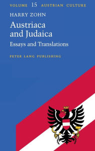 Title: Austriaca and Judaica: Essays and Translations, Author: Harry Zohn