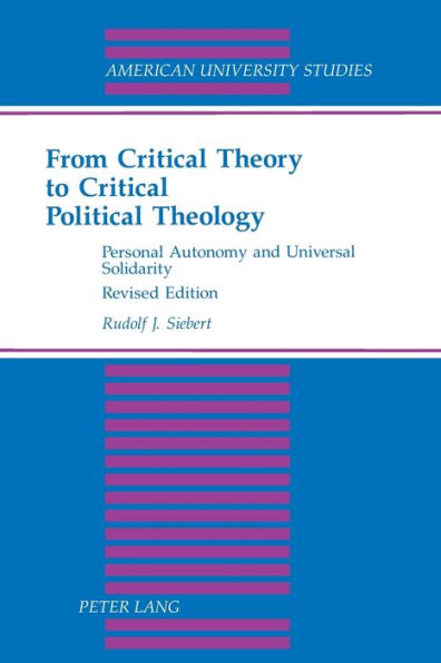 From Critical Theory to Critical Political Theology: Personal Autonomy and Universal Solidarity