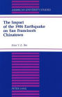 The Impact of the 1906 Earthquake on San Francisco's Chinatown