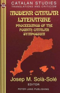 Modern Catalan Literature: Proceedings of the Fourth Catalan Symposium