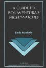 A Guide to Bonaventura's Nightwatches