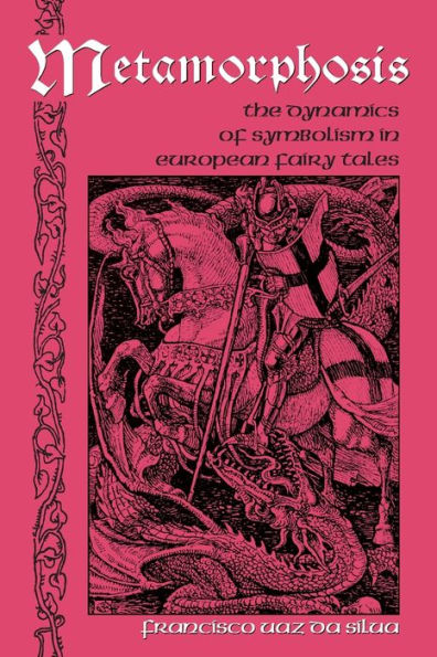 Metamorphosis: The Dynamics of Symbolism in European Fairy Tales