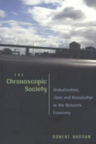 Chronoscopic Society: Globalization, Time and Knowledge in the Network Economy