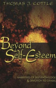 Beyond Self-Esteem: Narratives of Self-Knowledge and Devotion to Others (Adolescent Cultures, School and Society Series)