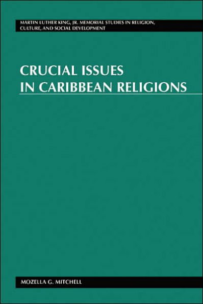 Crucial Issues in Caribbean Religions / Edition 1
