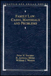Family Law: Cases, Materials and Problems
