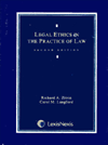 Legal Ethics in the Practice of Law: Rules, Statutes and Comparisons / Edition 2
