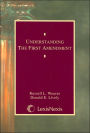 Understanding the First Amendment (Understanding Series)