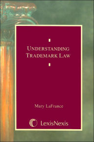 Title: Understanding Trademark Law (2005), Author: Mary LaFrance