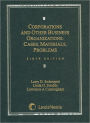 Corporations And Other Business Organizations: Cases, Materials, Problems / Edition 6