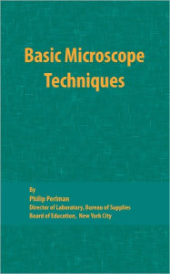 Title: Basic Microscope Techniques, Author: Philip Perlman