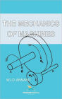 The Mechanics of Machines