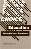 Title: Choice in Education: Potential and Problems, Author: William L. Boyd