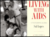 Living with Aids: A Photographic Journal