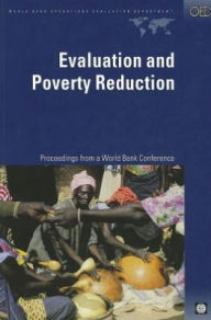 Evaluation and Poverty Reduction: Proceedings from a World Bank Conference
