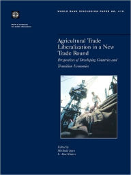 Title: Agricultural Trade Liberalization in a New Trade Round: Perspectives of Developing Countries and Transition Economies, Author: Merlinda Ingco