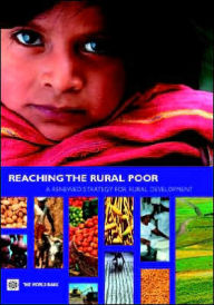 Title: Reaching the Rural Poor: A Renewed Strategy for Rural Development, Author: Csaba Csaki