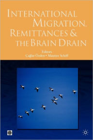 Title: International Migration, Remittances, and the Brain Drain, Author: Maurice Schiff