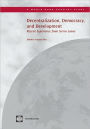 Decentralization, Democracy and Development: Recent Experience from Sierra Leone