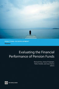 Title: Evaluating the Financial Performance of Pension Funds, Author: Richard Hinz
