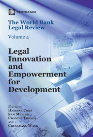 Title: The World Bank Legal Review: Legal Innovation and Empowerment for Development, Author: Hassane Cisse