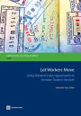 Let Workers Move: Using Bilateral Labor Agreements to Increase Trade in Services