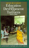 Title: Education in the Development of Tanzania, 1919-1990, Author: Lene Buchert