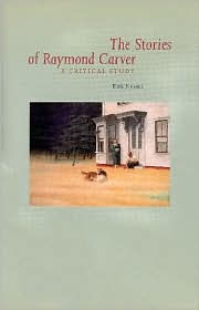 Stories Of Raymond Carver: A Critical Study