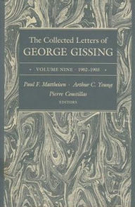 Title: The Collected Letters of George Gissing Volume 9: 1902-1903, Author: George Gissing
