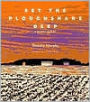 Set the Ploughshare Deep: A Prairie Memoir