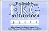 Title: The Guide to EKG Interpretation: Revised Edition, Author: John A. Brose