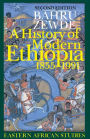 A History of Modern Ethiopia, 1855-1991: Second Edition / Edition 2