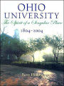 Ohio University, 1804-2004: The Spirit of a Singular Place