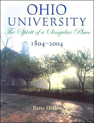 Ohio University, 1804-2004: The Spirit of a Singular Place